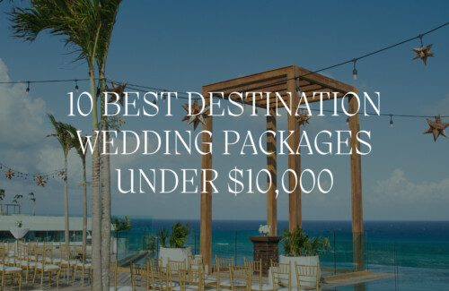 best destination wedding packages under $10,000